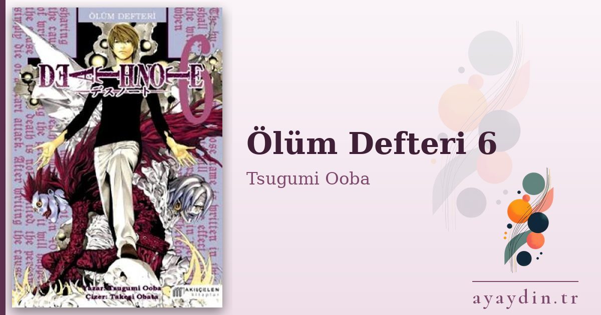 Ölüm Defteri 6 - Tsugumi Ooba kitap alıntıları ve sözleri