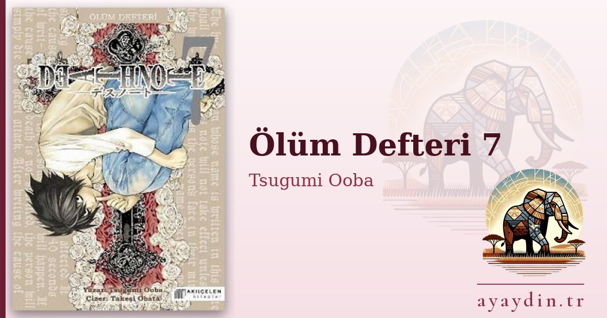 Ölüm Defteri 7 - Tsugumi Ooba kitap alıntıları ve sözleri