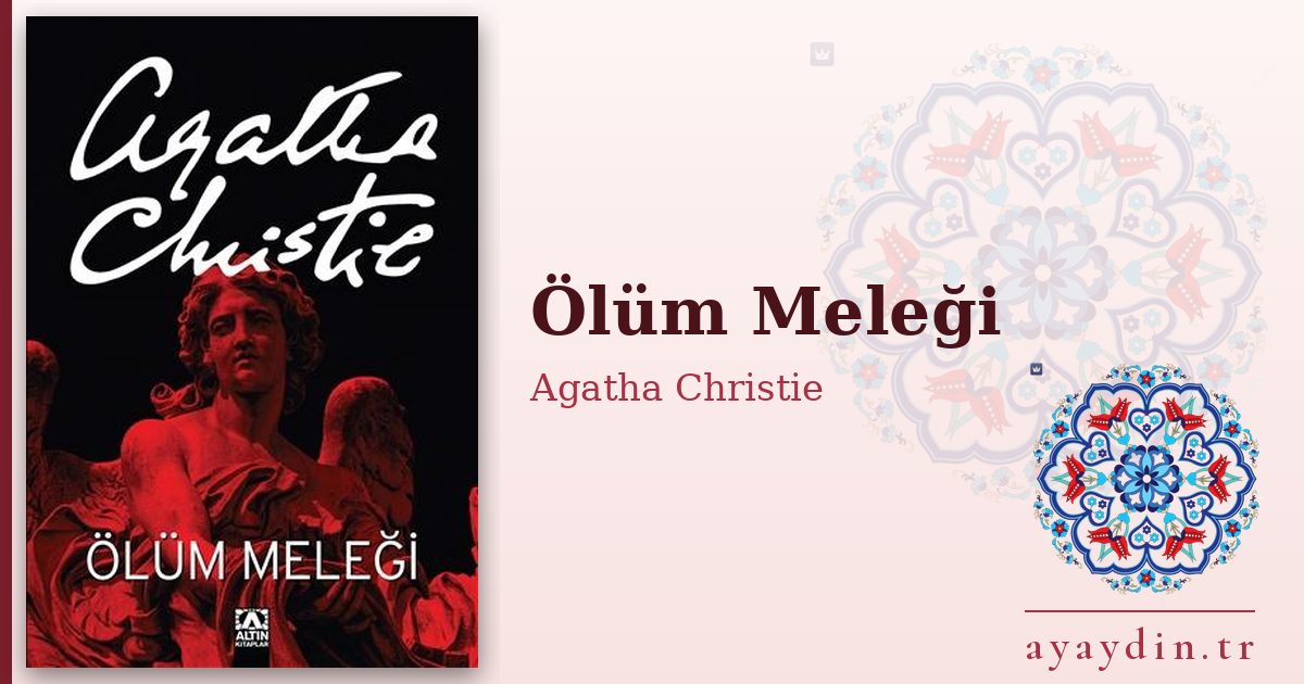 Ölüm Meleği - Agatha Christie kitap alıntıları ve sözleri