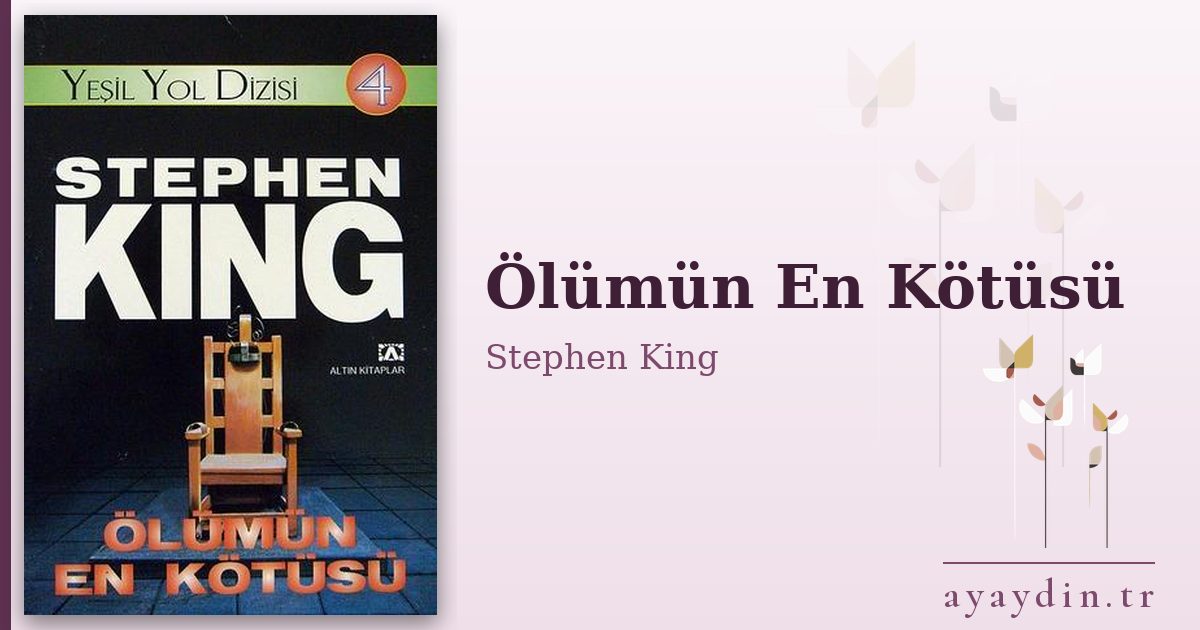 Ölümün En Kötüsü - Stephen King kitap alıntıları ve sözleri