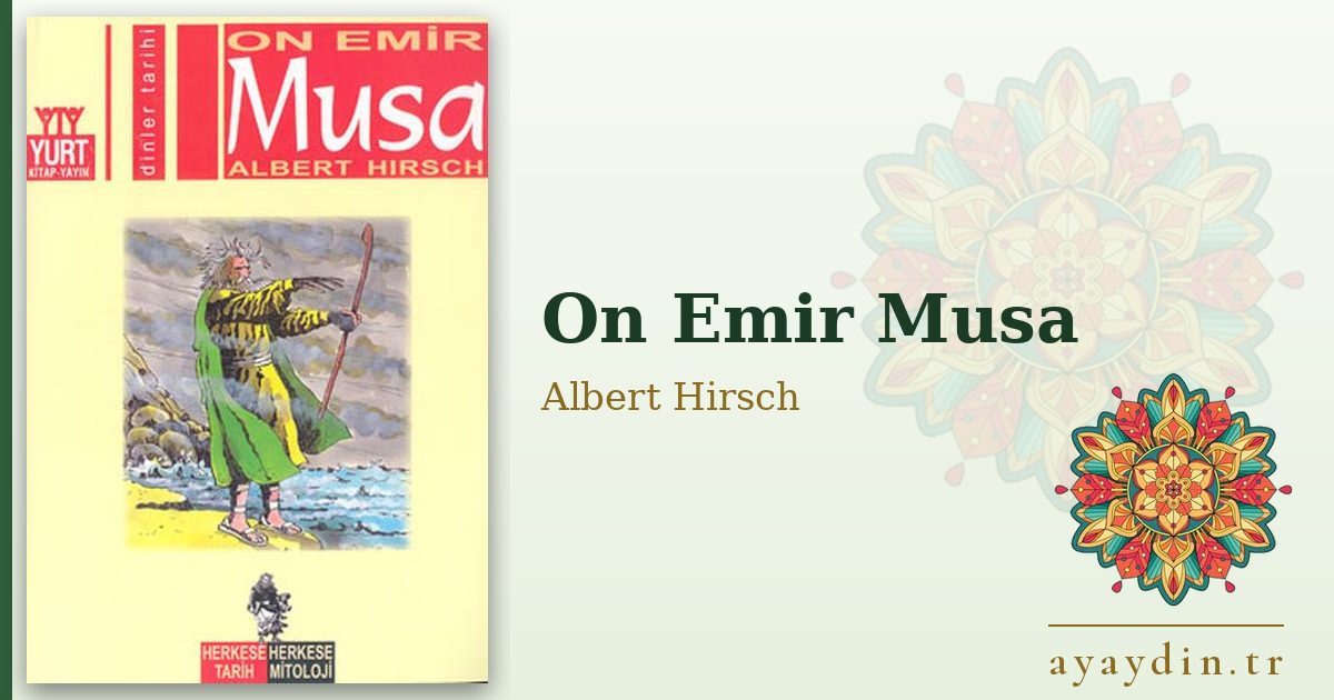 On Emir Musa - Albert Hirsch kitap alıntıları ve sözleri