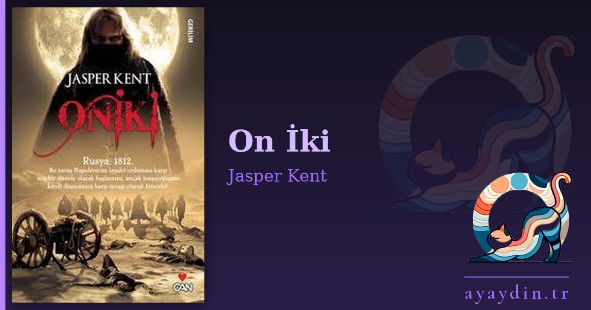 On İki - Jasper Kent kitap alıntıları ve sözleri
