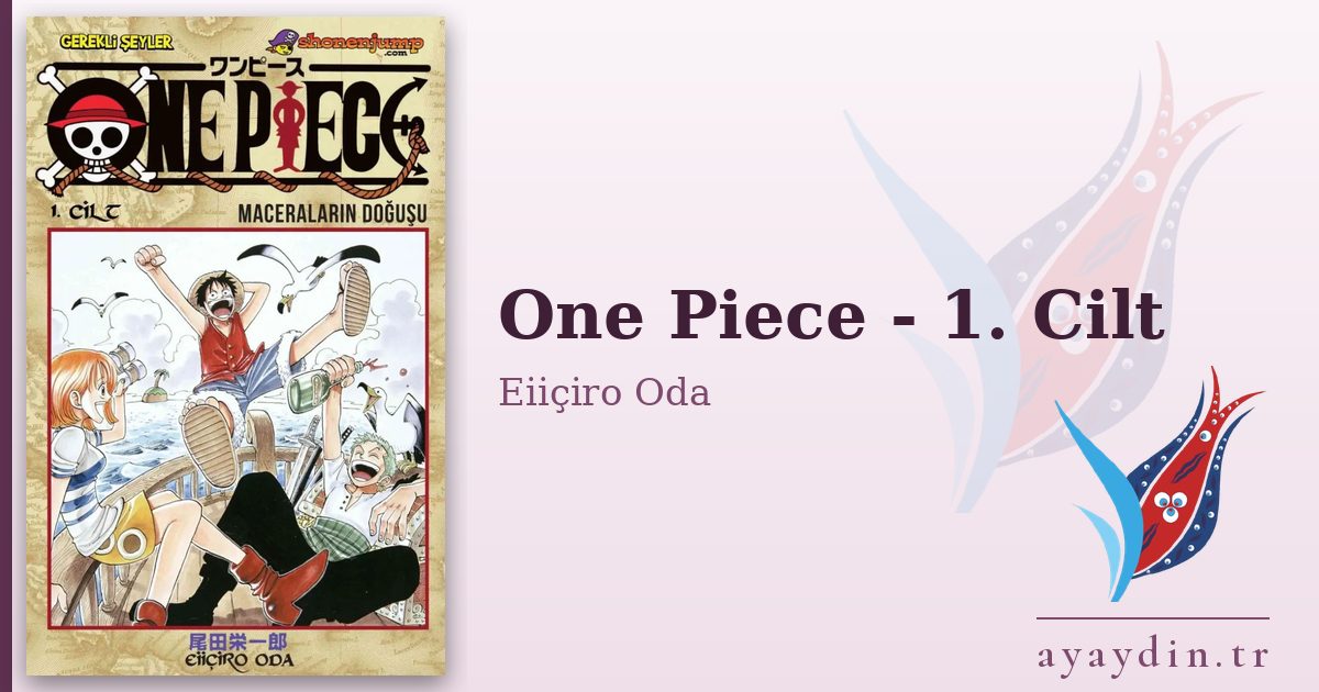 One Piece - 1. Cilt - Eiiçiro Oda kitap alıntıları ve sözleri