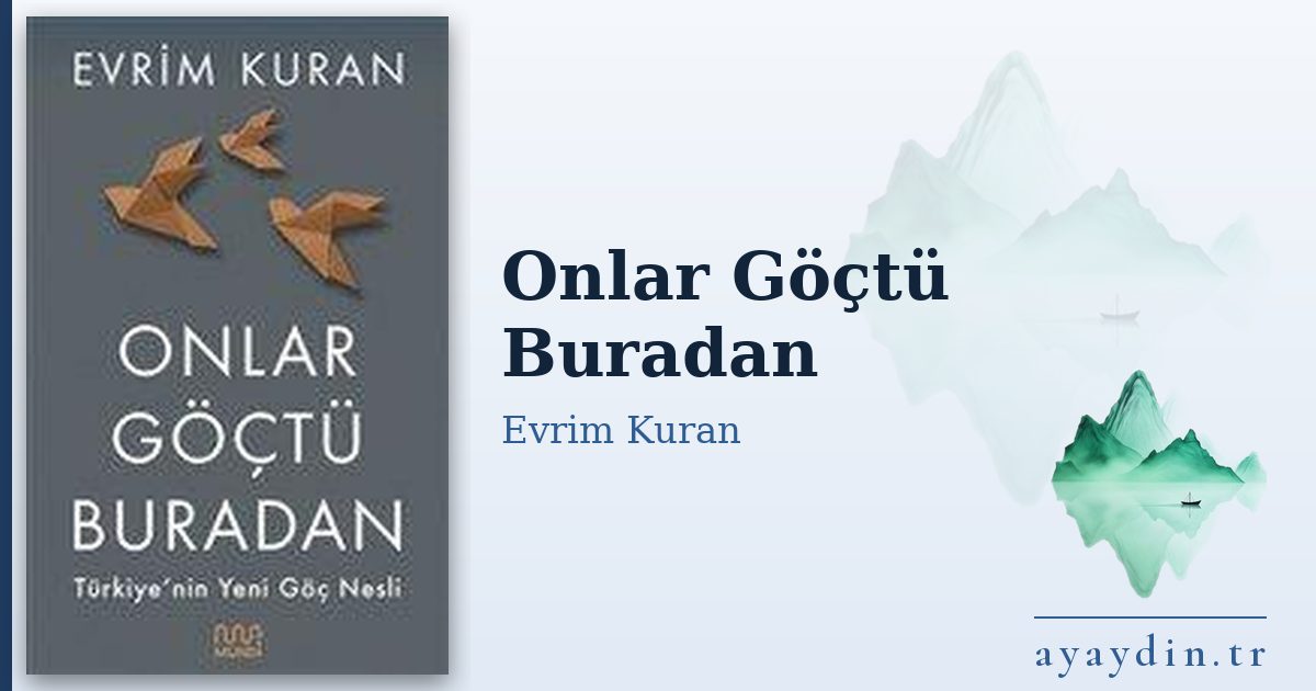 Onlar Göçtü Buradan - Evrim Kuran kitap alıntıları ve sözleri