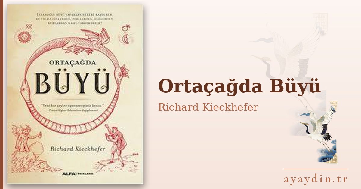 Ortaçağda Büyü - Richard Kieckhefer kitap alıntıları ve sözleri