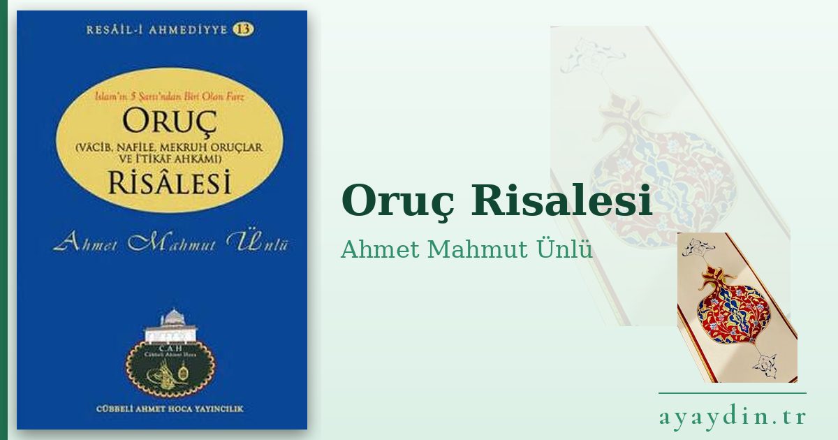 Oruç Risalesi - Ahmet Mahmut Ünlü kitap alıntıları ve sözleri