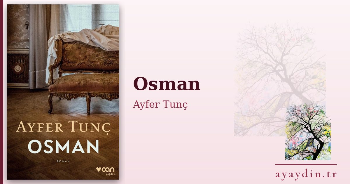 Osman - Ayfer Tunç kitap alıntıları ve sözleri