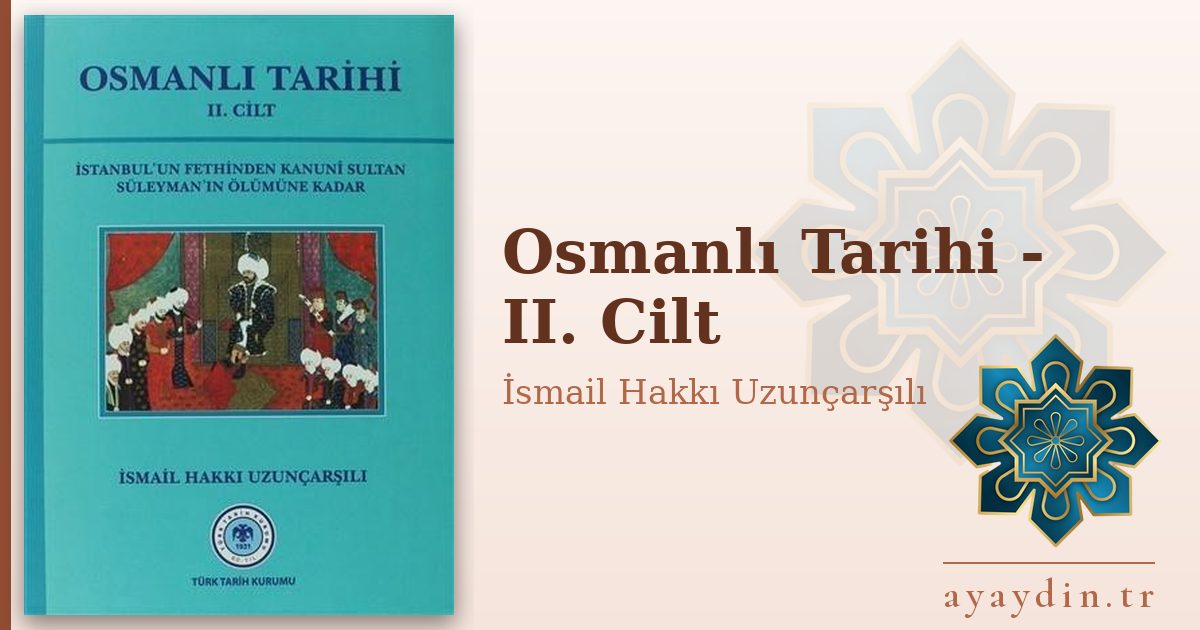 Osmanlı Tarihi - II. Cilt - İsmail Hakkı Uzunçarşılı kitap alıntıları ve sözleri