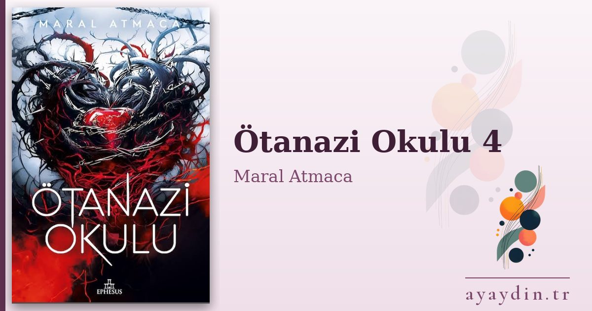 Ötanazi Okulu 4 - Maral Atmaca kitap alıntıları ve sözleri
