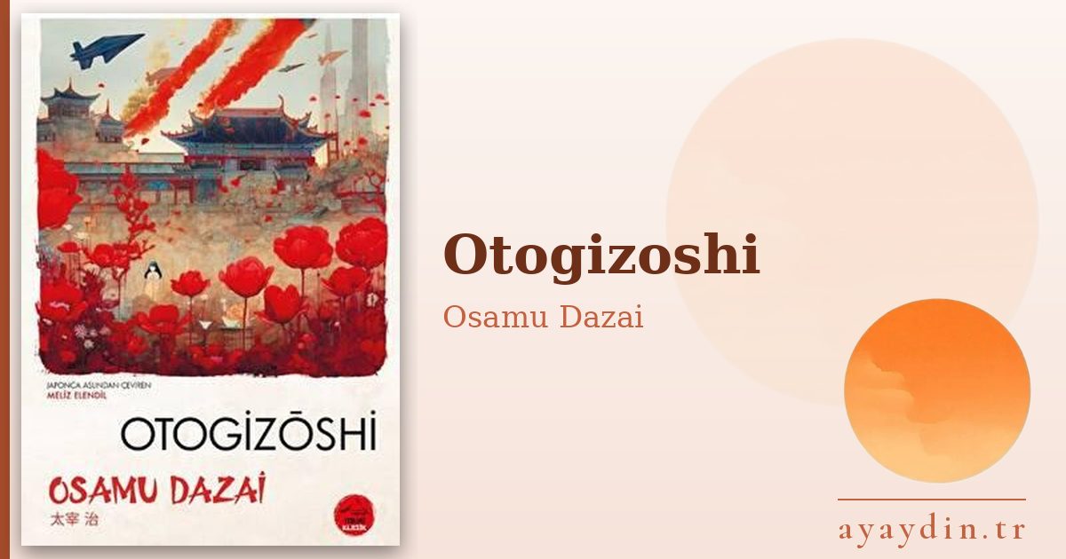 Otogizoshi - Osamu Dazai kitap alıntıları ve sözleri