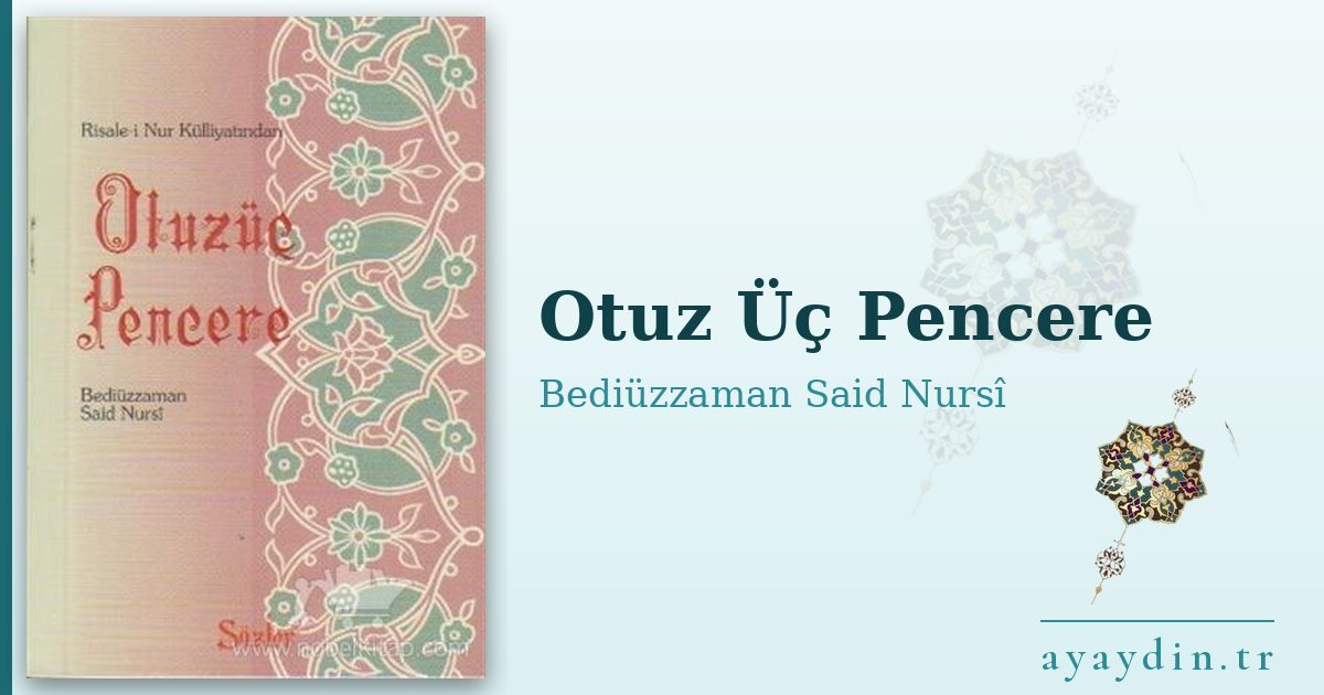 Otuz Üç Pencere - Bediüzzaman Said Nursî kitap alıntıları ve sözleri