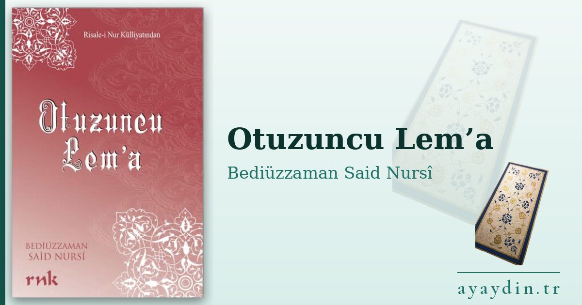 Otuzuncu Lem’a - Bediüzzaman Said Nursî kitap alıntıları ve sözleri