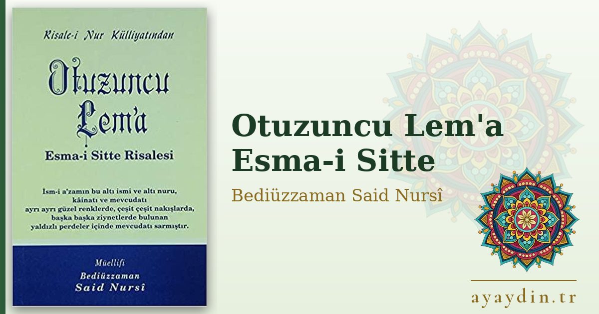 Otuzuncu Lem'a Esma-i Sitte - Bediüzzaman Said Nursî kitap alıntıları ve sözleri