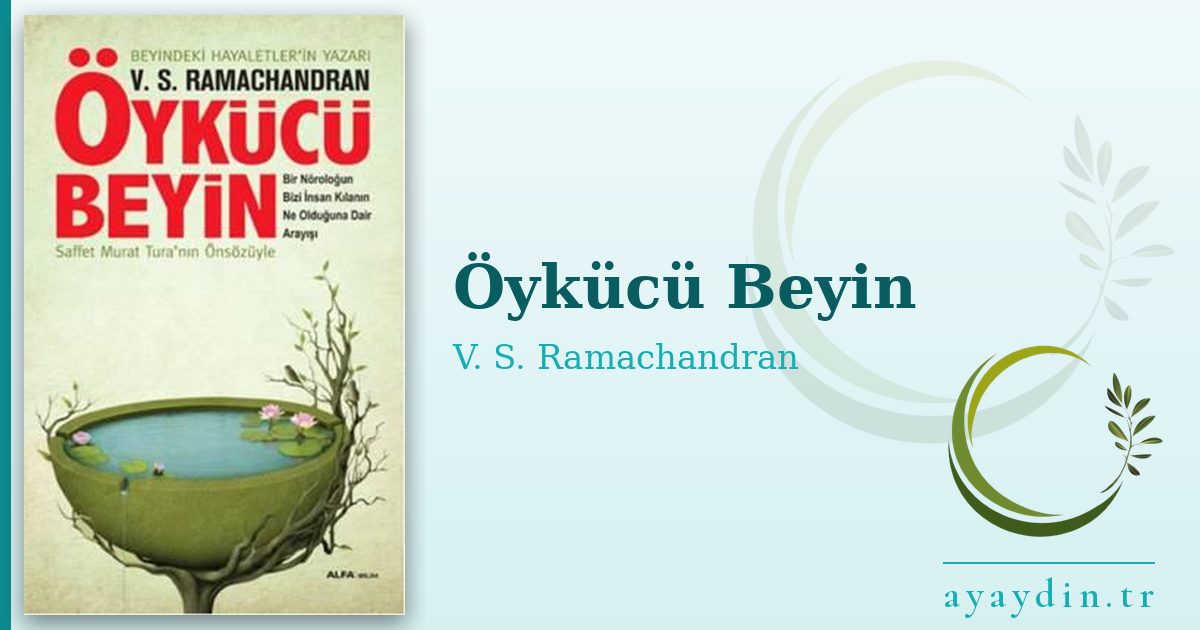 Öykücü Beyin - V. S. Ramachandran kitap alıntıları ve sözleri