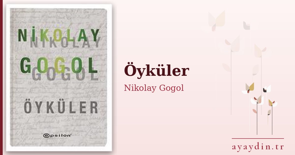 Öyküler - Nikolay Gogol kitap alıntıları ve sözleri