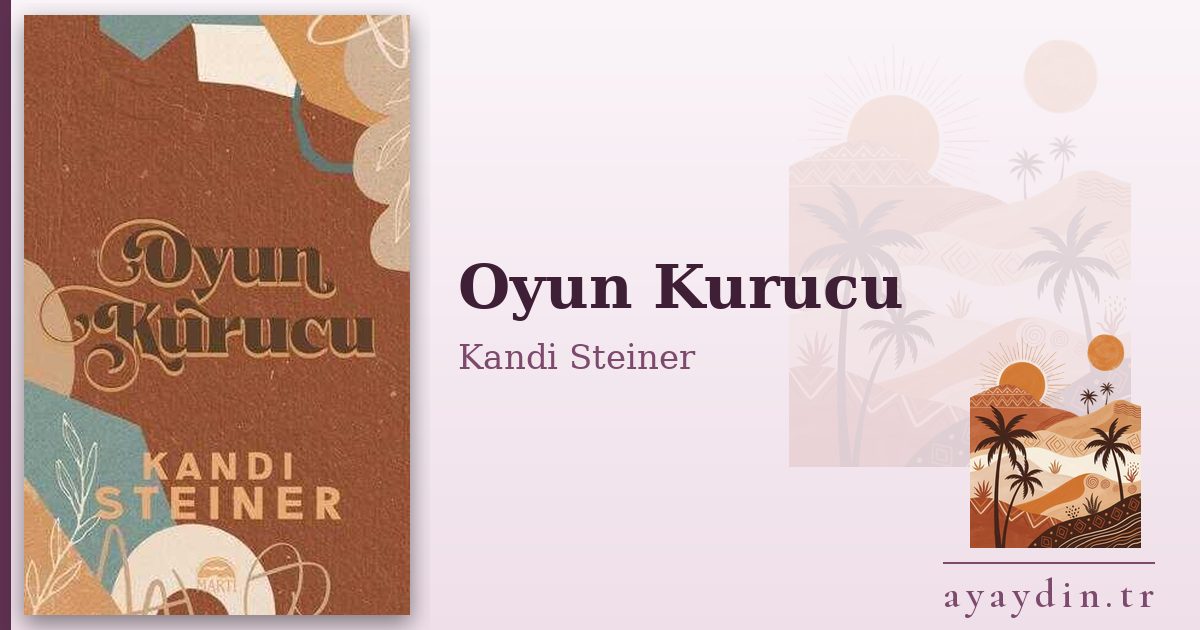 Oyun Kurucu - Kandi Steiner kitap alıntıları ve sözleri
