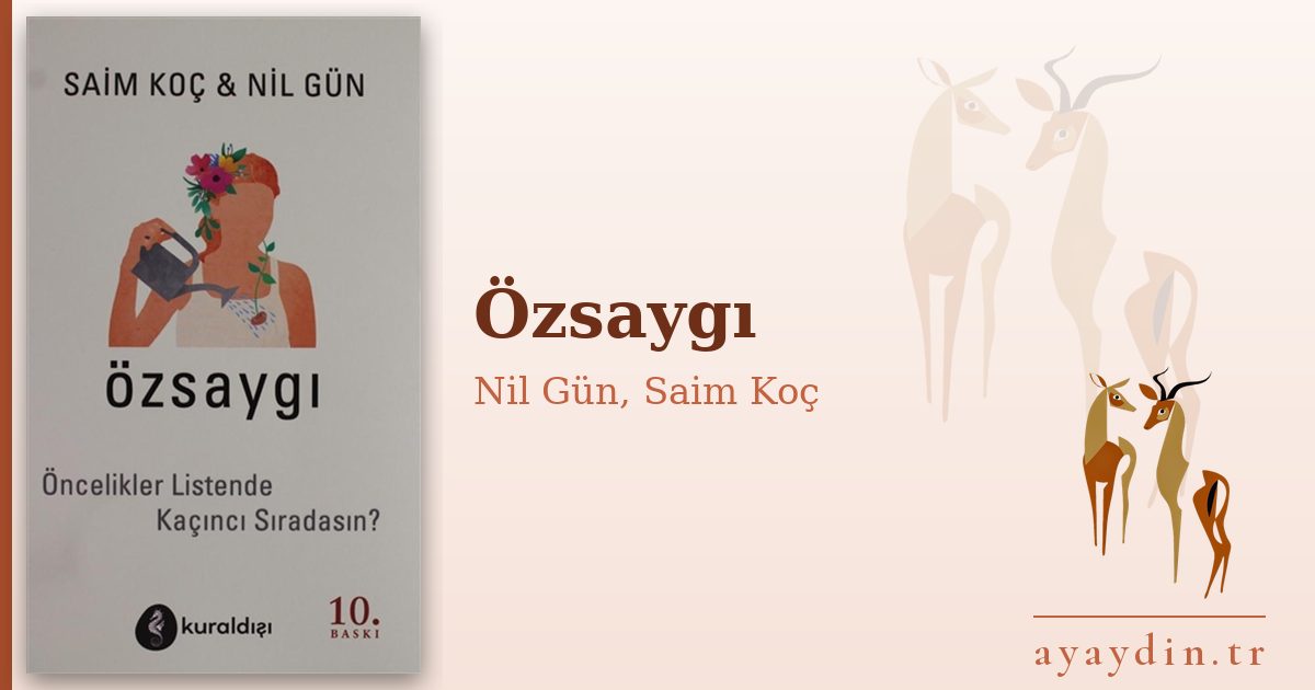 Özsaygı - Nil Gün, Saim Koç kitap alıntıları ve sözleri