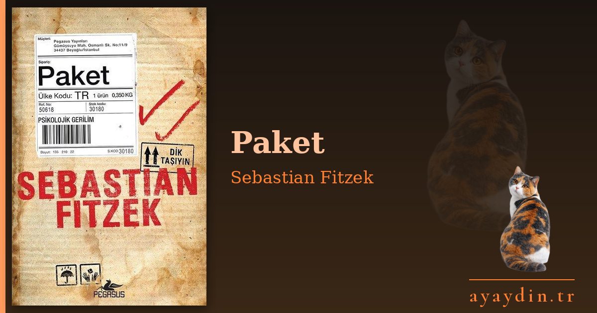 Paket - Sebastian Fitzek kitap alıntıları ve sözleri