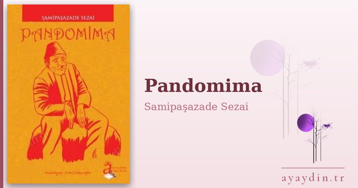 Pandomima - Samipaşazade Sezai kitap alıntıları ve sözleri