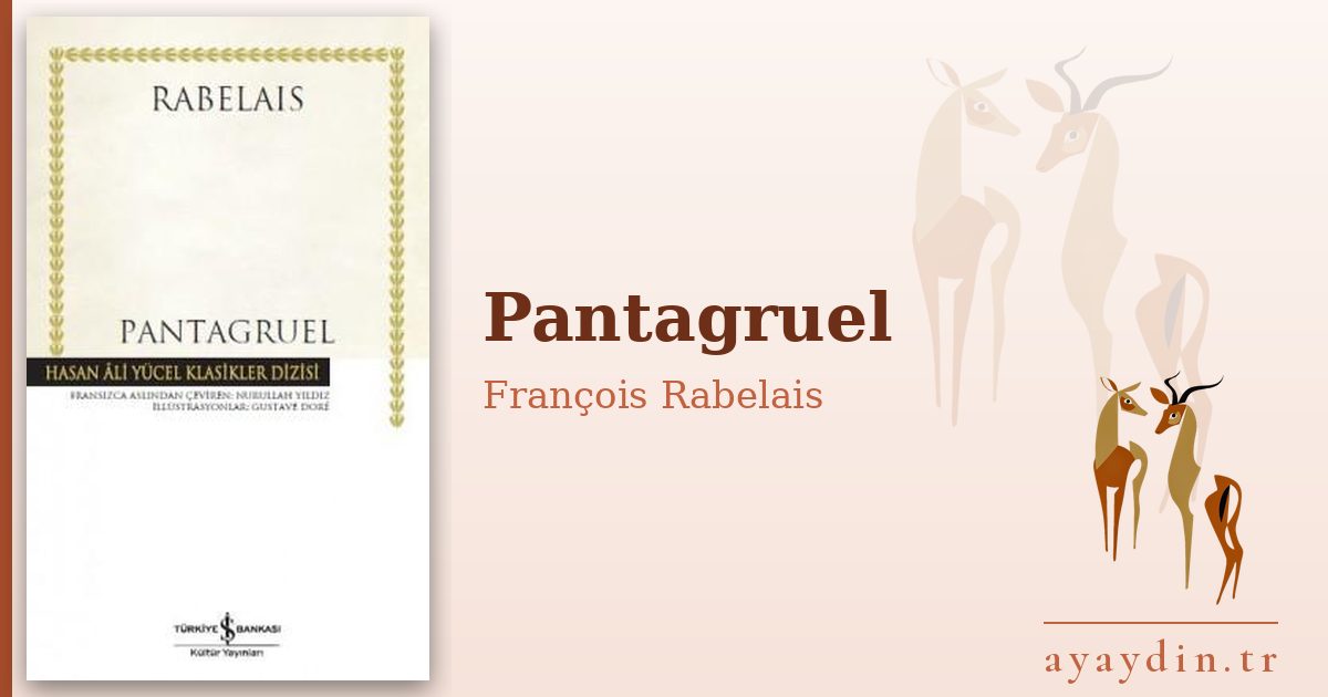 Pantagruel - François Rabelais kitap alıntıları ve sözleri