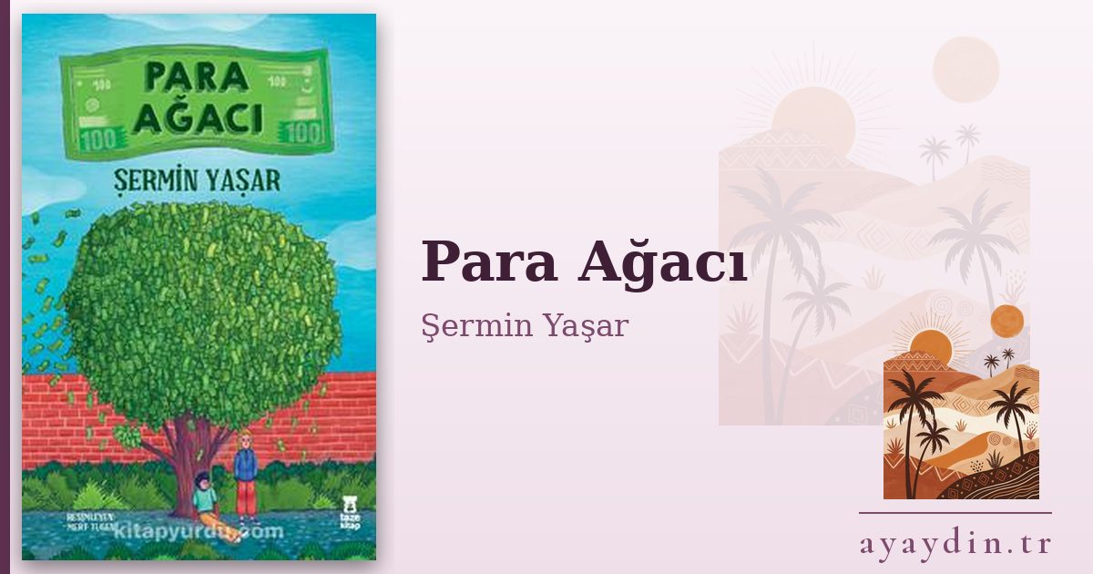 Para Ağacı - Şermin Yaşar kitap alıntıları ve sözleri