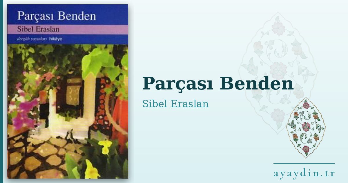Parçası Benden - Sibel Eraslan kitap alıntıları ve sözleri