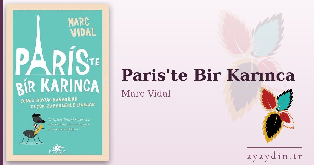 Paris'te Bir Karınca - Marc Vidal kitap alıntıları ve sözleri