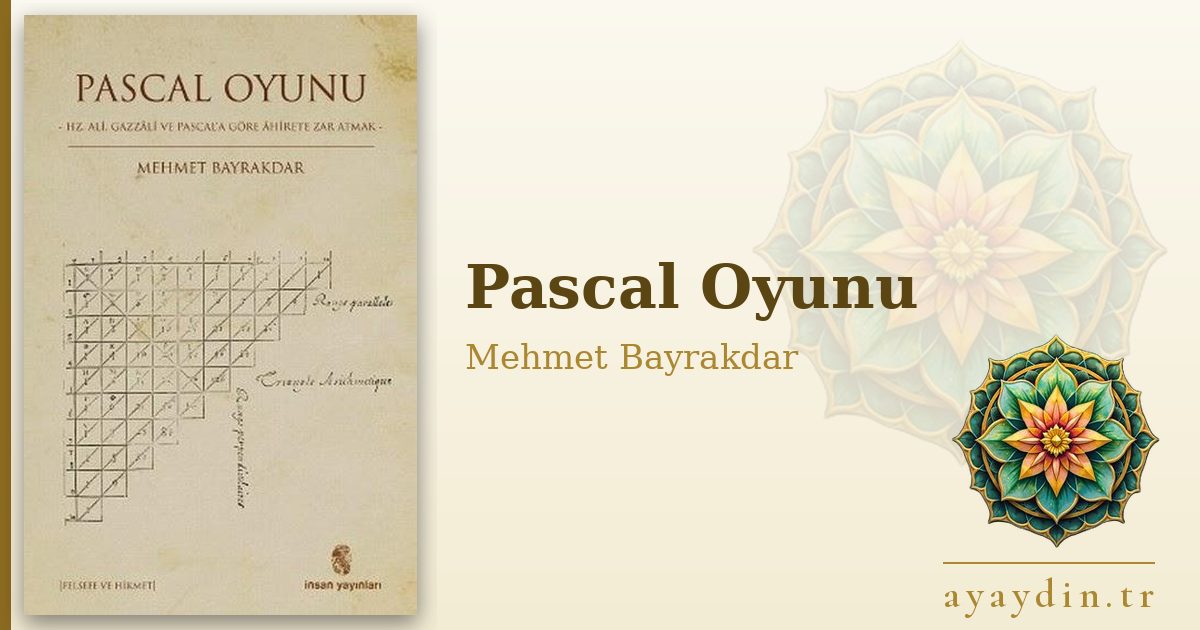 Pascal Oyunu - Mehmet Bayrakdar kitap alıntıları ve sözleri