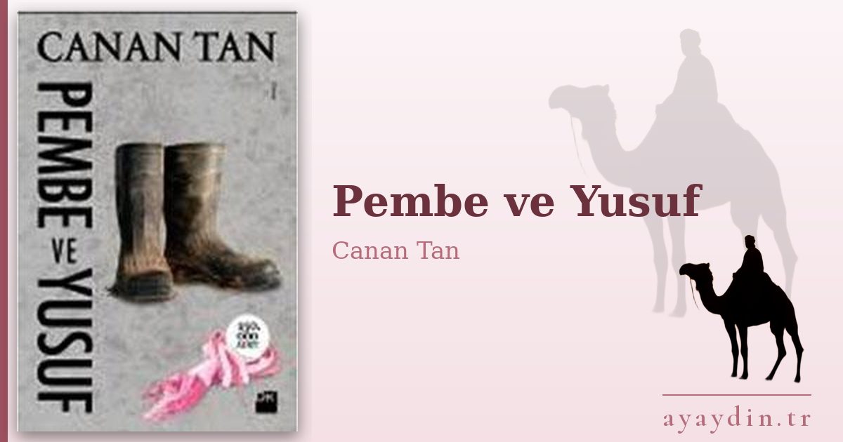 Pembe ve Yusuf - Canan Tan kitap alıntıları ve sözleri