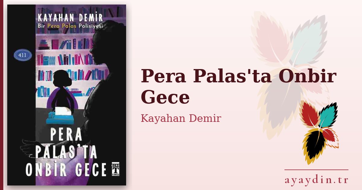 Pera Palas'ta Onbir Gece - Kayahan Demir kitap alıntıları ve sözleri