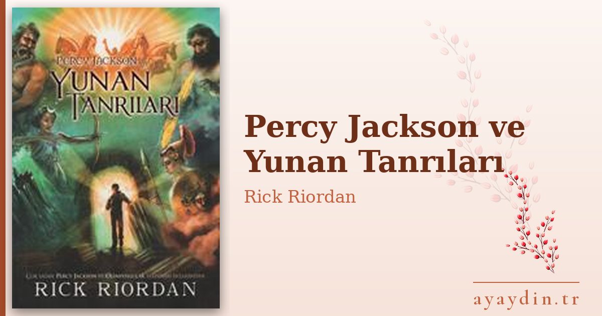 Percy Jackson ve Yunan Tanrıları - Rick Riordan kitap alıntıları ve sözleri