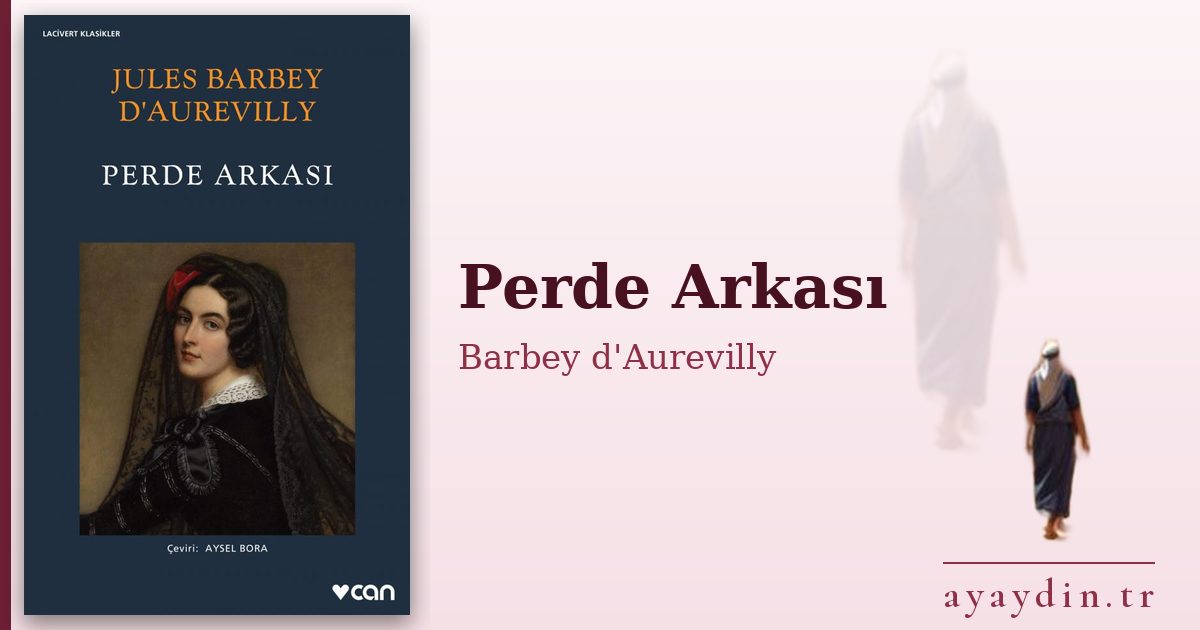 Perde Arkası - Barbey d'Aurevilly kitap alıntıları ve sözleri