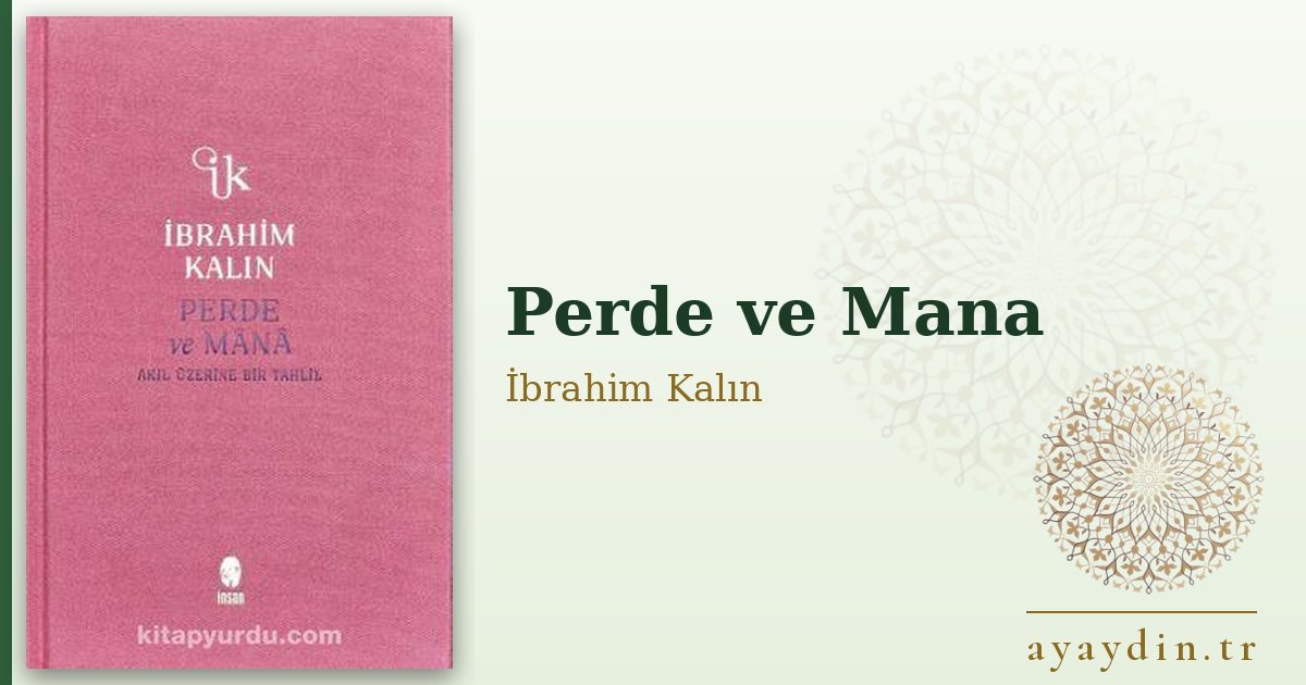 Perde ve Mana - İbrahim Kalın kitap alıntıları ve sözleri