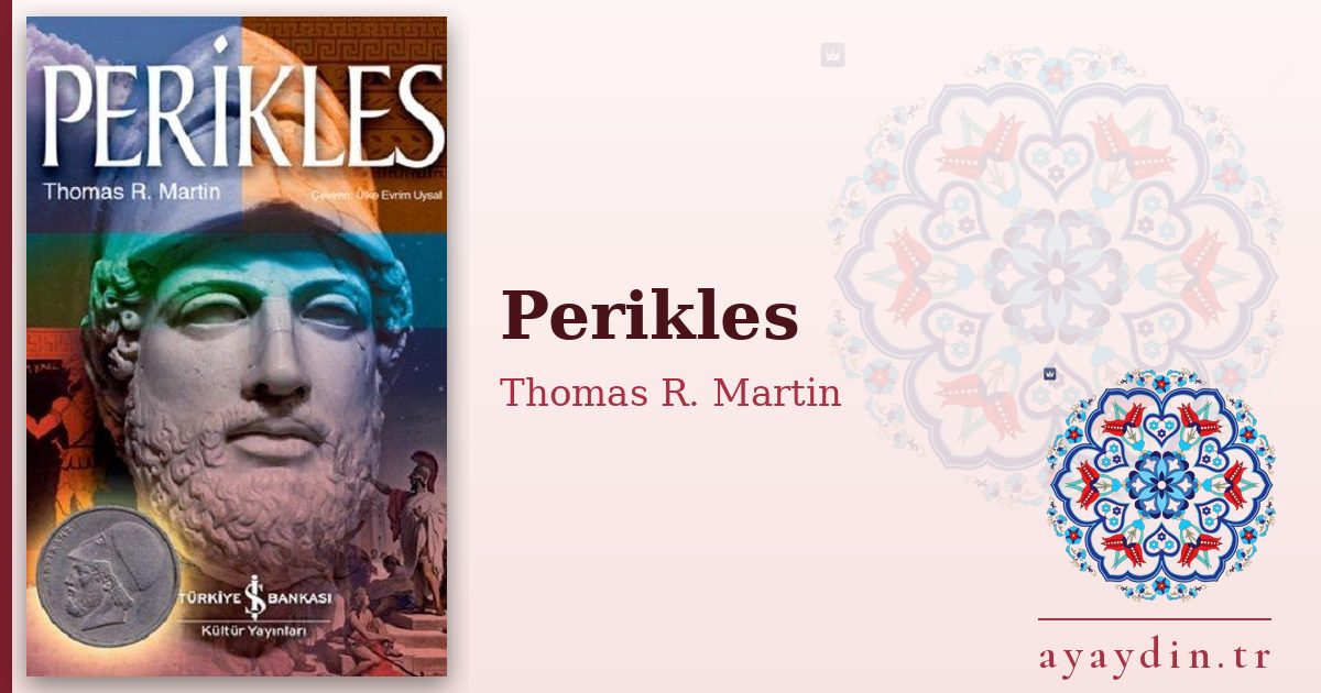 Perikles - Thomas R. Martin kitap alıntıları ve sözleri