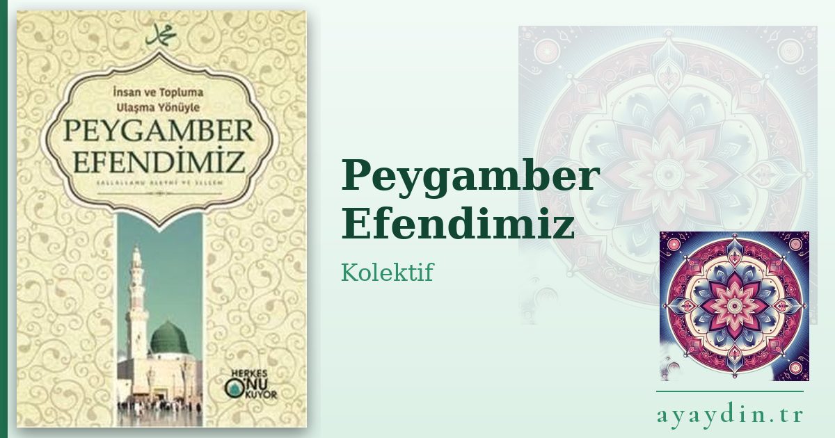 Peygamber Efendimiz - Kolektif kitap alıntıları ve sözleri