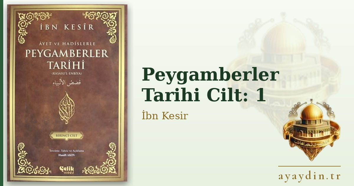 Peygamberler Tarihi Cilt: 1 - İbn Kesir kitap alıntıları ve sözleri