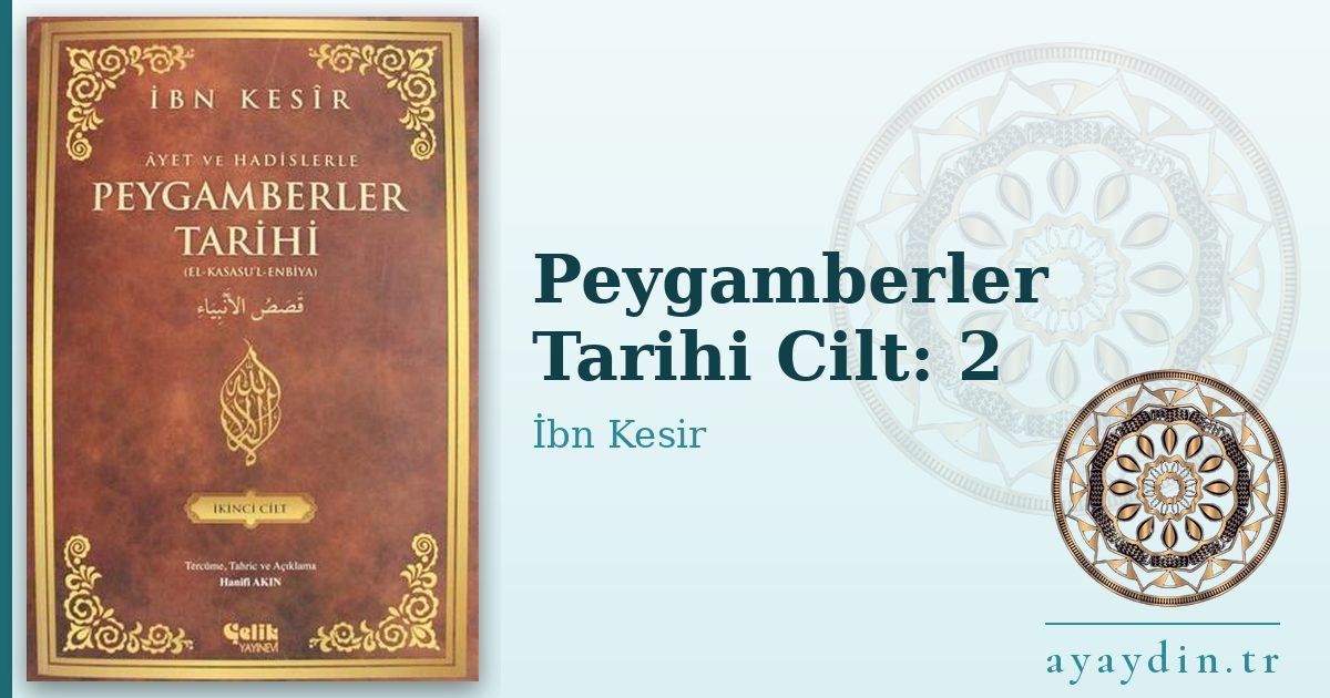 Peygamberler Tarihi Cilt: 2 - İbn Kesir kitap alıntıları ve sözleri