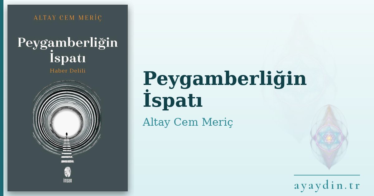 Peygamberliğin İspatı - Altay Cem Meriç kitap alıntıları ve sözleri