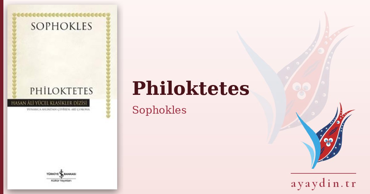 Philoktetes - Sophokles kitap alıntıları ve sözleri