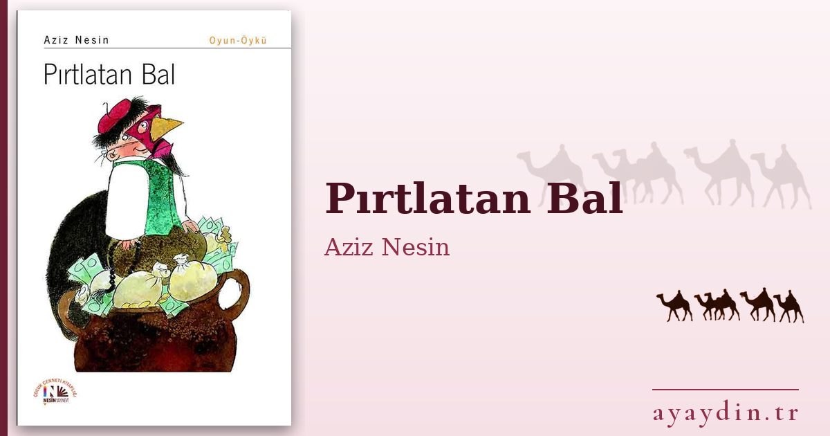 Pırtlatan Bal - Aziz Nesin kitap alıntıları ve sözleri