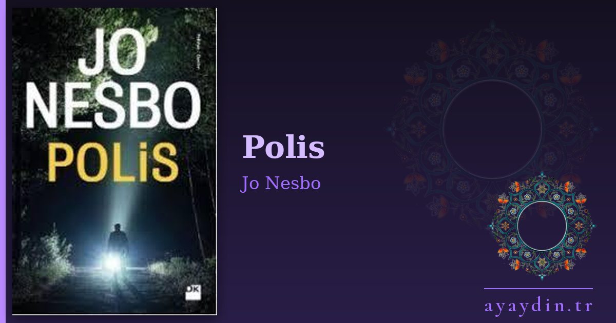 Polis - Jo Nesbo kitap alıntıları ve sözleri