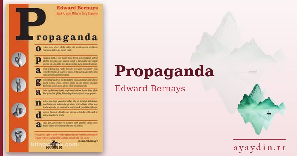 Propaganda - Edward Bernays kitap alıntıları ve sözleri