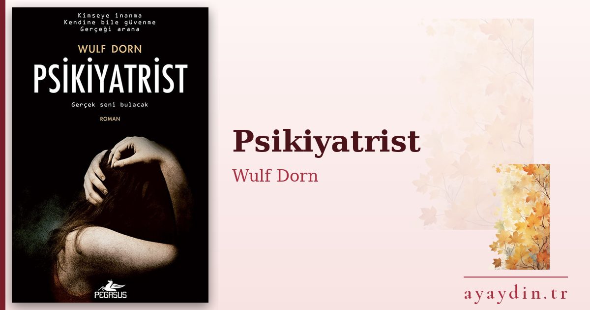 Psikiyatrist - Wulf Dorn kitap alıntıları ve sözleri