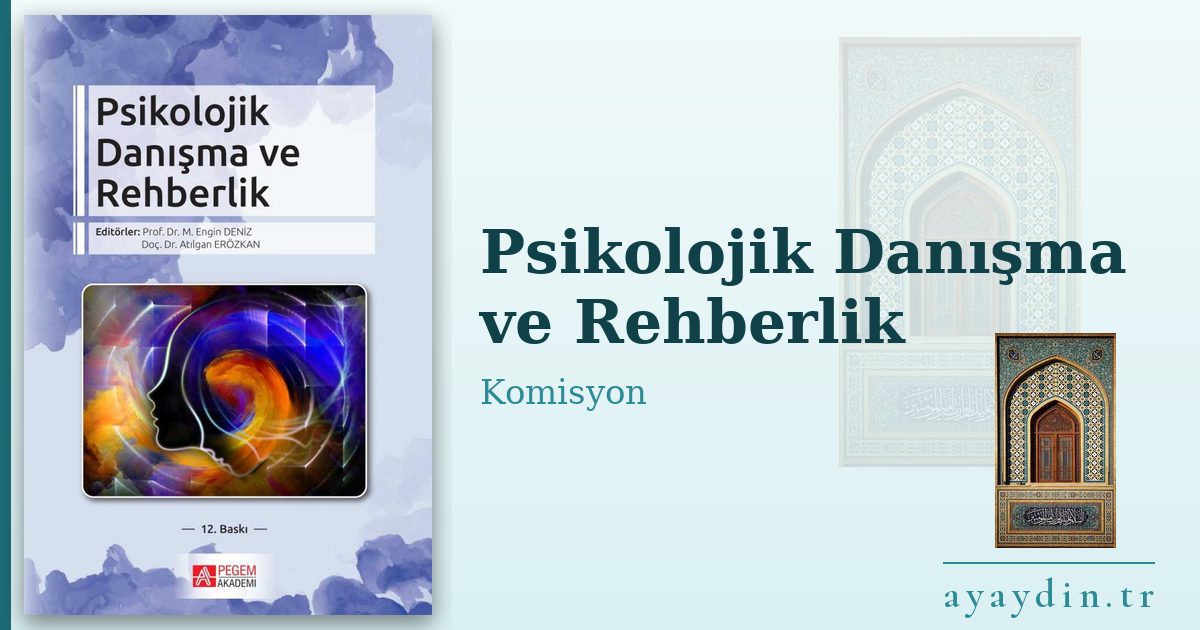 Psikolojik Danışma ve Rehberlik - Komisyon kitap alıntıları ve sözleri