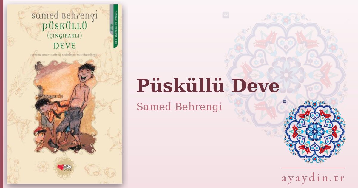 Püsküllü Deve - Samed Behrengi kitap alıntıları ve sözleri