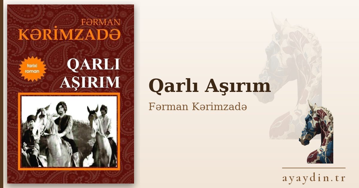 Qarlı Aşırım - Fərman Kərimzadə kitap alıntıları ve sözleri