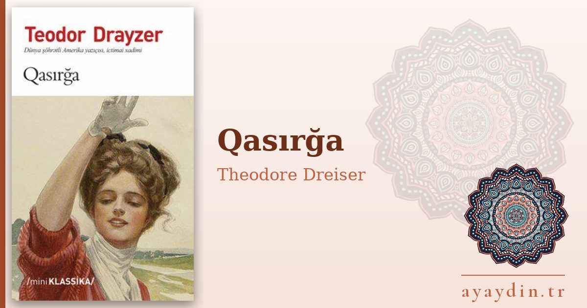 Qasırğa - Theodore Dreiser kitap alıntıları ve sözleri