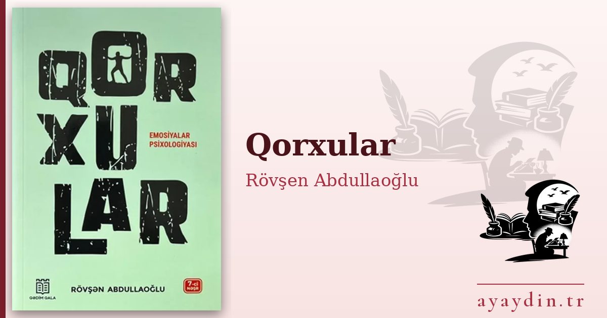 Qorxular - Rövşen Abdullaoğlu kitap alıntıları ve sözleri