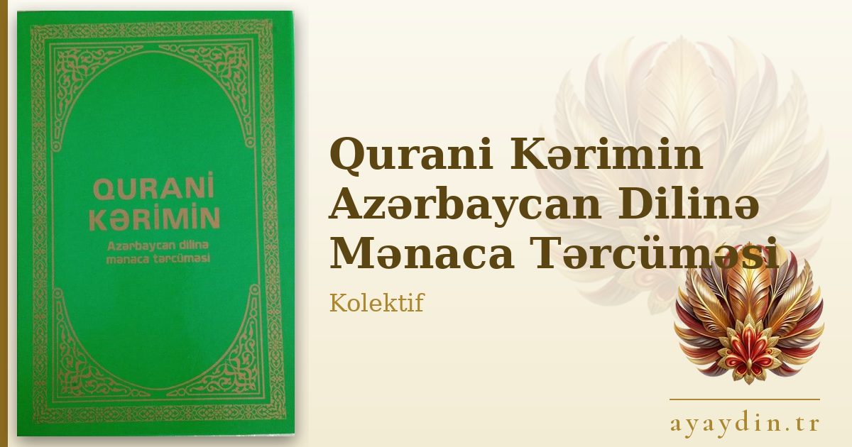 Qurani Kərimin Azərbaycan Dilinə Mənaca Tərcüməsi - Kolektif kitap alıntıları ve sözleri