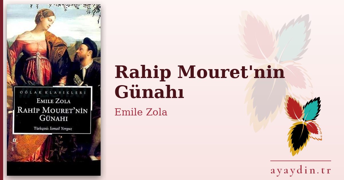 Rahip Mouret'nin Günahı - Emile Zola kitap alıntıları ve sözleri